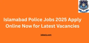 Islamabad Police Jobs 2025 Apply Online Now for Latest Vacancies